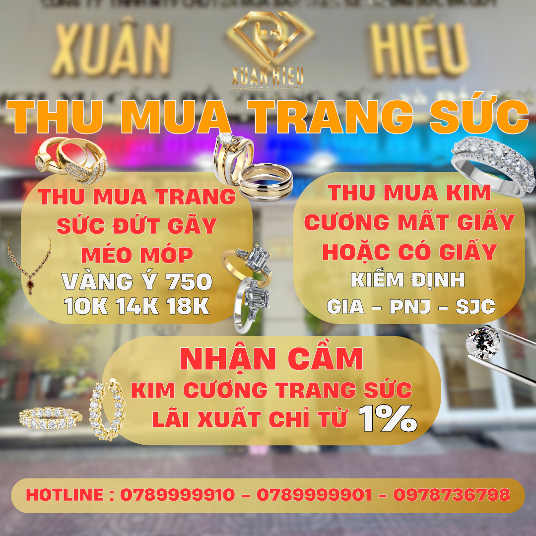 Xuân Hiếu Diamonds - Jewelry nơi thu mua kim cương và trang sức vàng uy tín