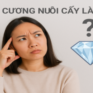 kim-cuong-nuoi-cay-la-gi-su-that-dang-sau-ve-dep-hien-dai